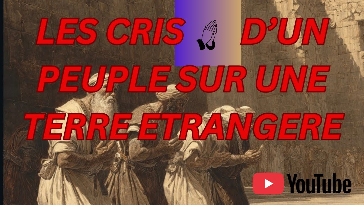 LES CRIS D'UN PEUPLE SUR UNE TERRE ETRANGERE