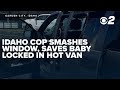 Idaho Officer Rescues Baby from Hot Car ๐
