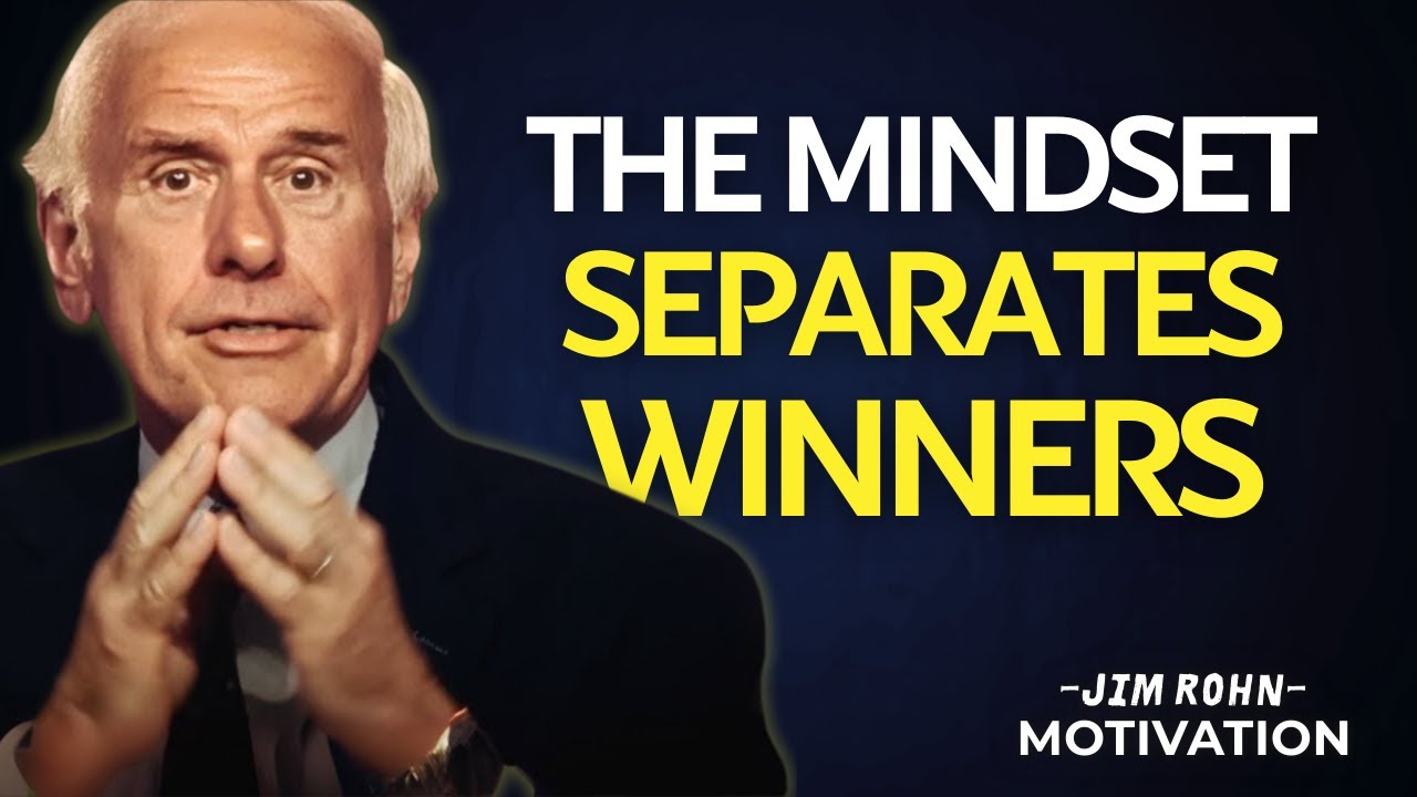 The Mindset that Distinguishes Winners from the Rest | Jim Rohn Motivation