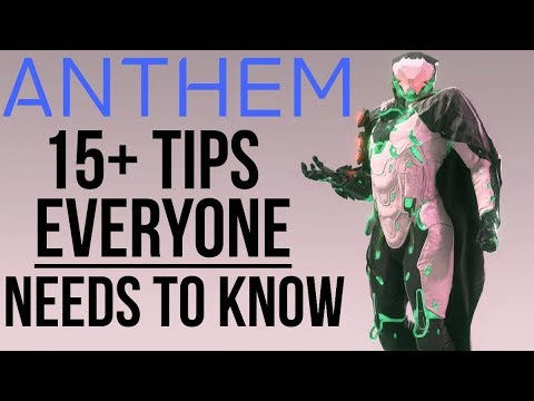 15 Anthem Tips Everyone Needs to Know Before Playing Beginner and Advanced Tips