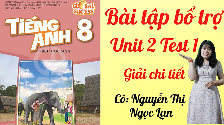 Giải bài tập bổ trợ nâng cao tiếng anh 8