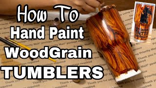 Hand painted Woodgrain Tumbler (fULL step by step tutorial)