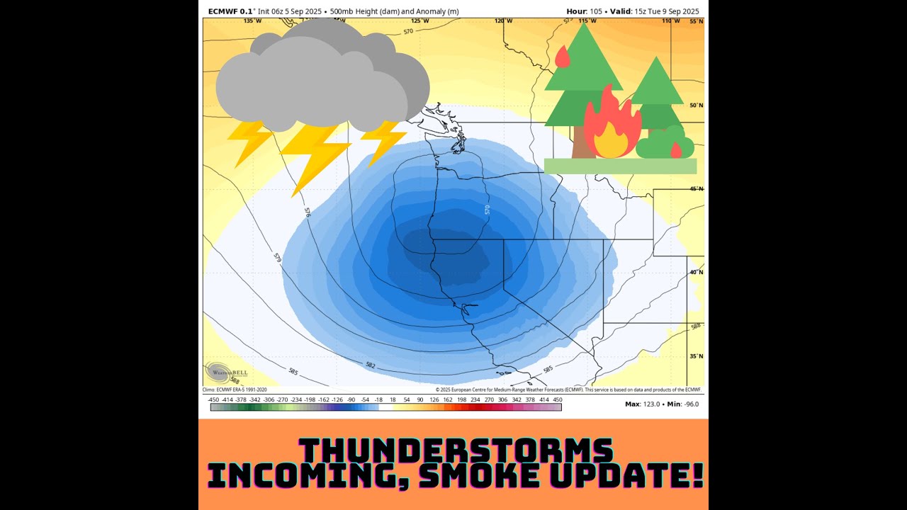 Pacific NW Thunderstorms Incoming, Smoke, Fire outlook!