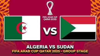 🔴 ALGERIA VS SUDAN FIFA ARAB CUP 2025 PREVIEW, HEAD TO HEAD & PREDICTIONS