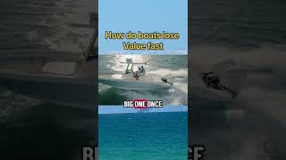How do boats lose value fast!