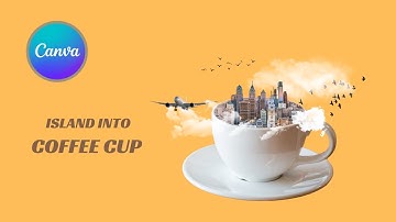 How to Add a City in a Cup EASY Tutoria/Photo Manipulation in Canva