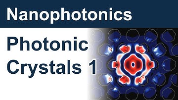 [Nanophotonics] 6. Light in periodic structures: Photonic crystals - part 1