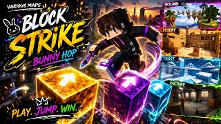 Block strike Bunny hop various map completed screenshot 5