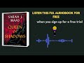 Queen of Shadows Audiobook | Sarah J. Maas Epic Fantasy Adventure