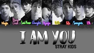 STRAY KIDS - I am YOU (Color Coded Lyrics | han, rom, eng)