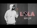 Malik  lola audio version