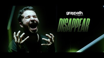 Graypath - "Disappear" (Official Music Video) | BVTV Music
