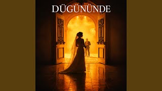 DÜGÜNÜNDE - MIHRIBAN