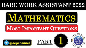 MATHS || BARC Work Assistant 2022 || Most Important Questions | Part - 1