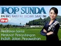 Kumpulan Lagu Pop Sunda Viral Paling Banyak Dicari Saat Ini