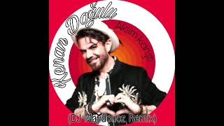 Kenan Dogulu Aklim Karisti (DJ Maydonoz Remix) Resimi