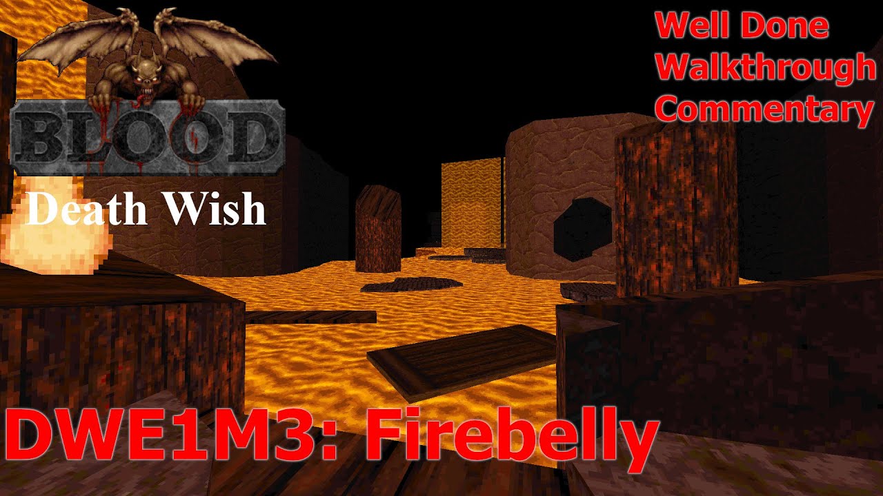 Blood: Death Wish (Well Done 100%) Walkthrough (DWE1M3: Firebelly)