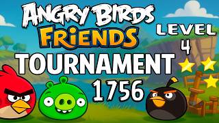 Angry Birds Friends Tournament 1756 Level 4 Perfec Score Strategy (23.05.2026) no Power-Ups