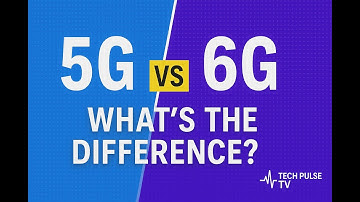 5G vs 6G – What’s the Difference?