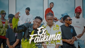 S boy ft Super Star - Ex Falikuma (Official Video)