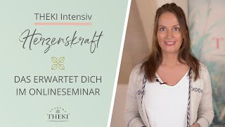 Was dich im THEKI Intensivseminar HERZENSKRAFT konkret erwartet, erfährst du hier!