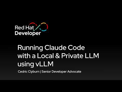 Running Claude Code with a Local & Private LLM using vLLM