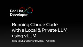Running Claude Code with a Local & Private LLM using vLLM
