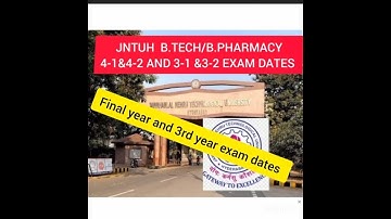 JNTUH B .Tech /B.Pharmacy 4-1 &4-2 AND 3-1 & 3-2 EXAM DATES #JNTUH