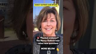 🚨 “Planted Evidence?” The Nancy Guthrie Mystery Takes Another Twist
