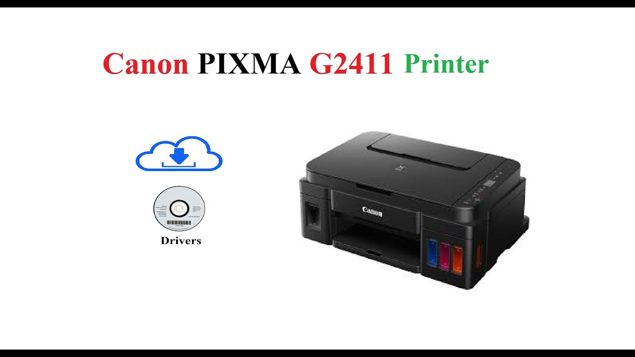 Canon Pixma G2411 Free Drivers Youtube
