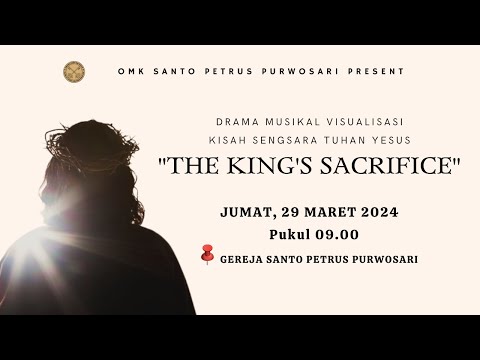 DRAMA MUSIKAL KISAH SENGASARA TUHAN YESUS JUMAT 29 MARET 2024 
