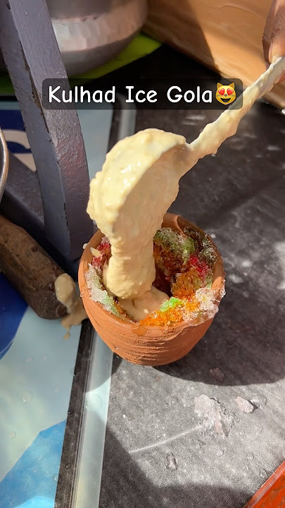 Kulhad Ice Gola In Just 40/-😻 | Indian Street Food #shorts