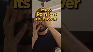 How Porn lost its Power