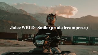 Juice WRLD - Smile (prod. dreampercs)