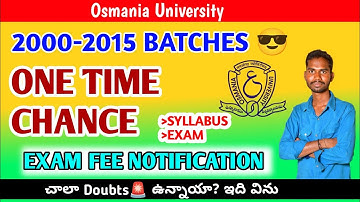 🚨🚨OSMANIA UNIVERSITY DEGREE ONE TIME CHANCE YWS EXAMS BETWEEN 2000-2015 BATCHES 😎✴️🚨🚨 NOTIFICATION