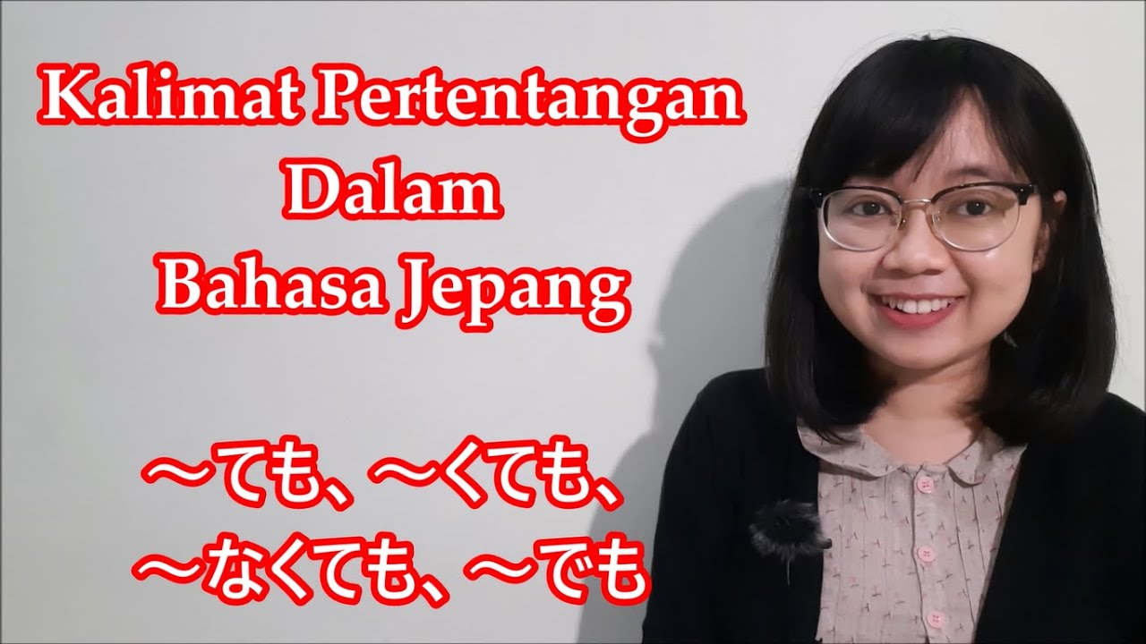 54. Kalimat Pertentangan Dalam Bahasa Jepang