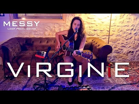 ViRGiNiE - Messy (Loop Pedal Cover)