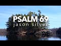 🎤 Psalm 69 Song