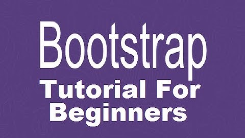 Bootstrap Tutorial For Beginners 0 # Course Intro