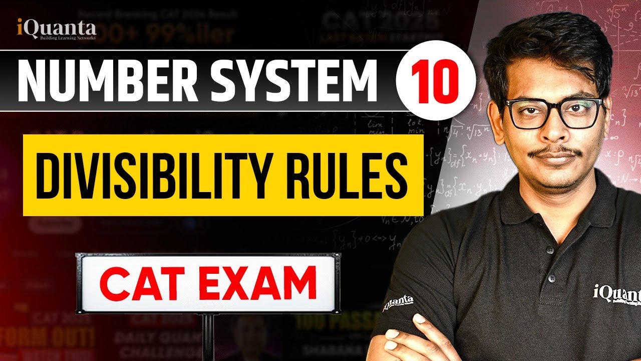 Number System | Session 10: Divisibility Rules | CAT 2026