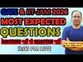 GATE &amp; IIT-JAM 2026 | MOST EXPECTED QUESTIONS I Questions नहीं तो Selection नहीं.