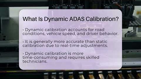 What Is Dynamic ADAS Calibration? - Talking Tech Trends