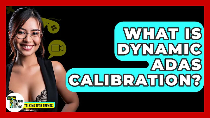 What Is Dynamic ADAS Calibration? - Talking Tech Trends
