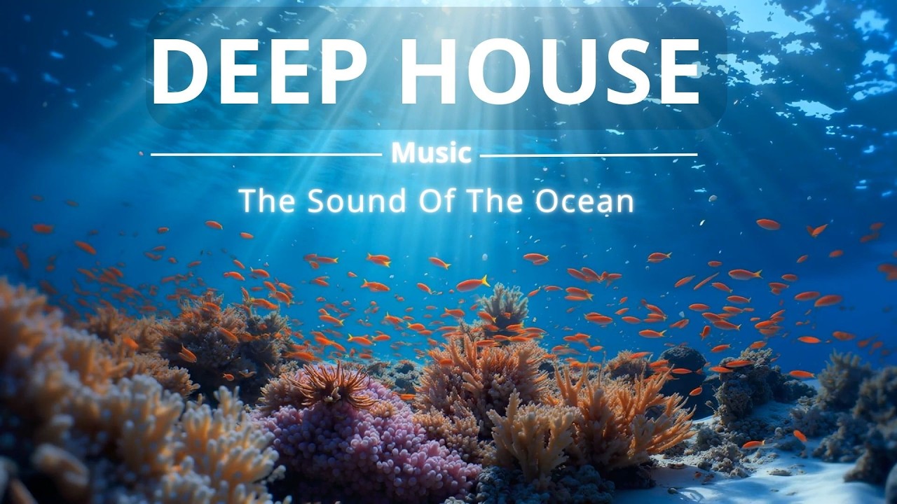 Deep House Vibes 2026 Расслабляющий Пляжный Микс Глубокие Грувы и Летние Биты