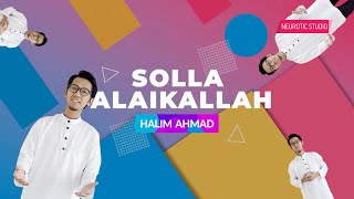 Halim Ahmad - Solla Alaikallah (Video Lirik)