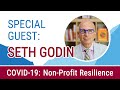 Seth Godin on Non-Profit Resilience in the Age of COVID-19