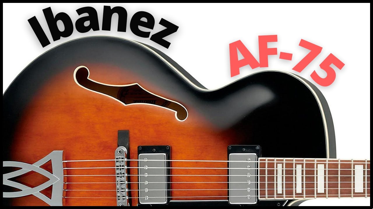 IBANEZ ARTCORE AF75 | GUITARRAS con HISTORIA - YouTube