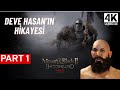 Deve Hasan'ın Hikayesi 1.Bölüm - Mount & Blade II: Bannerlord