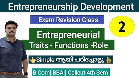 Competency or Traits/Entrepreneurial Functions/ Role of Entrepreneurs in the Economic Development