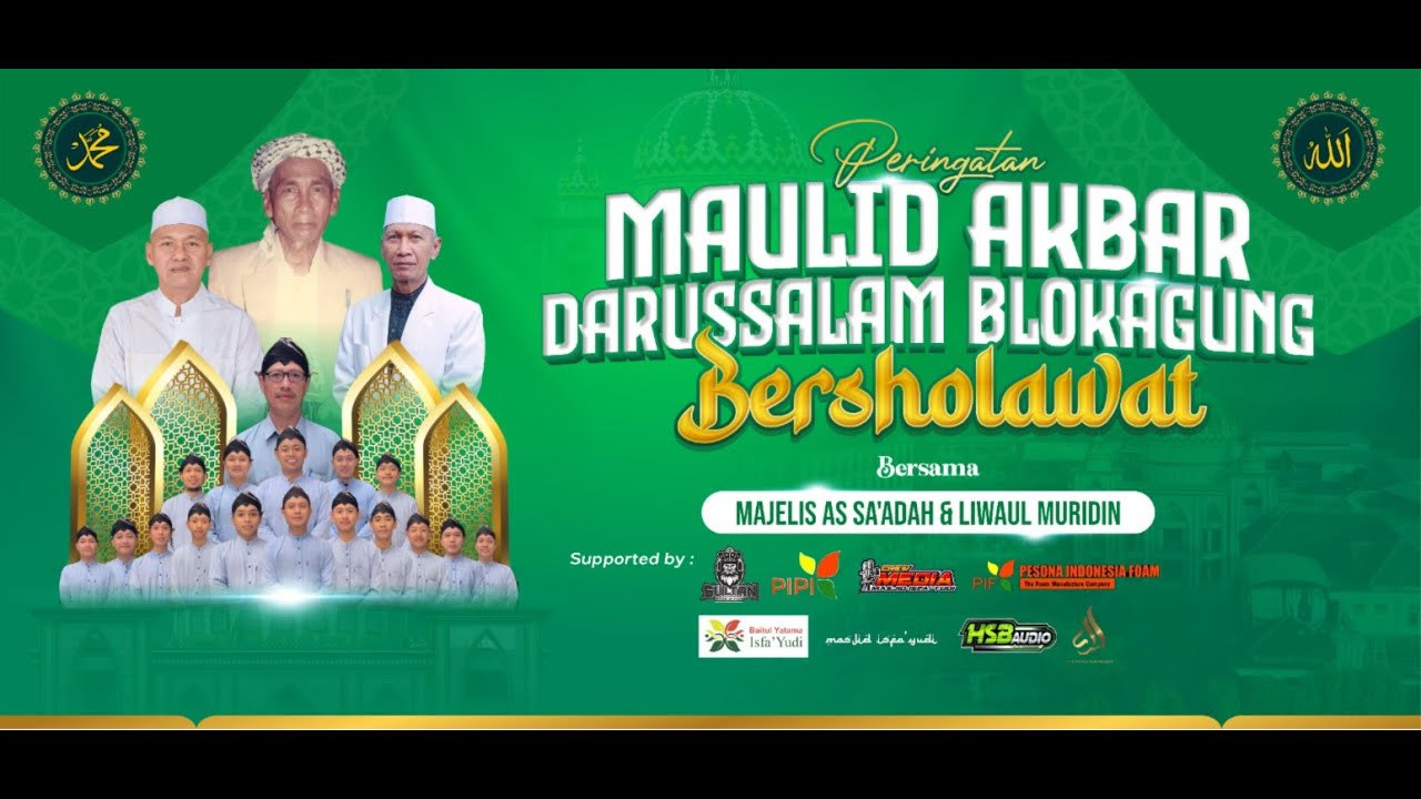 Maulid Akbar Darussalam Blokagung Bersholawat | Bersama Majelis As Sa'adah & Liwa'ul Muridin